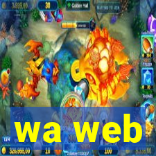 wa web